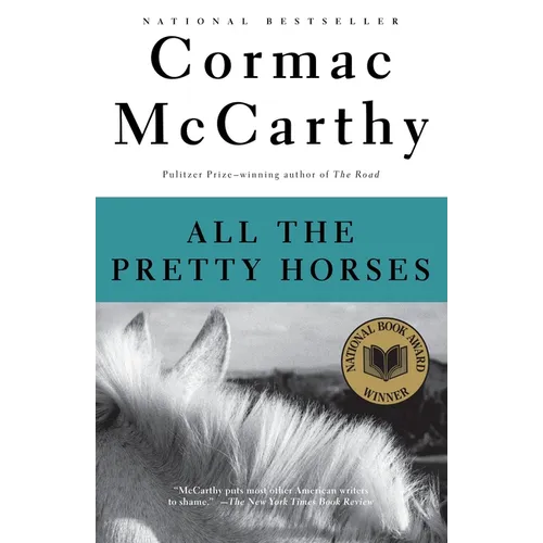 All the Pretty Horses: Border Trilogy 1 (National Book Award Winner)