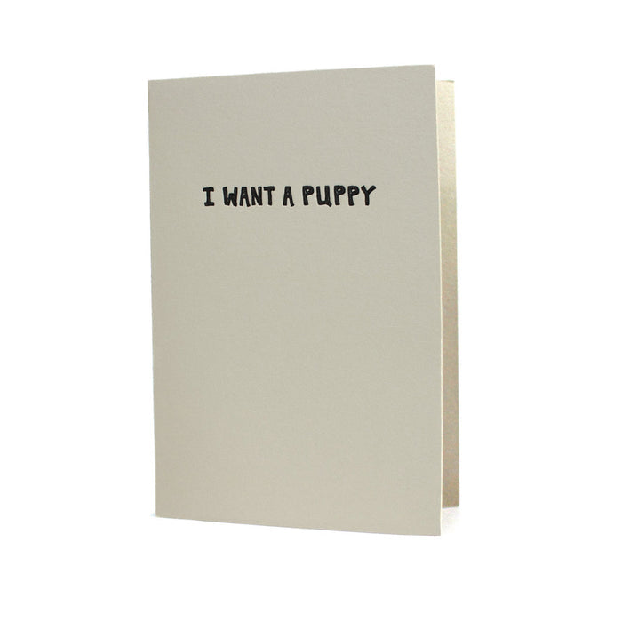 I Want A Puppy Card